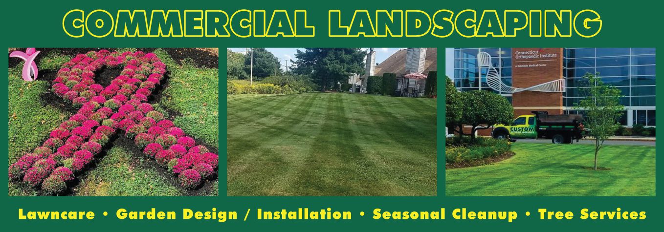 Commercial Landscaping Services for all of Connecticut - Grouped image showing sample commercial properties and various landscaping services.